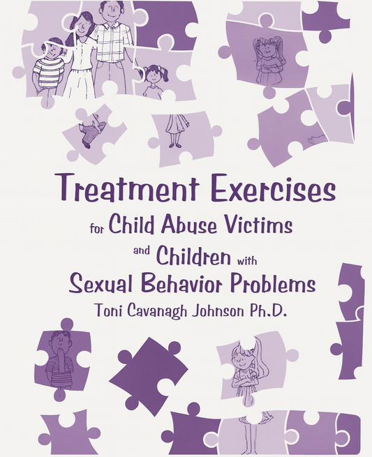Treatment Exercises for Child Abuse Victims And Children With Sexual Behavior Problems